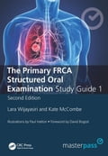 The Primary FRCA Structured Oral Exam Guide 1, Second Edition