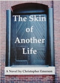 The Skin of Another Life