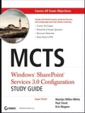 MCTS Windows SharePoint Services 3.0 Configuration Study Guide
