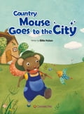 Country Mouse Goes to the City