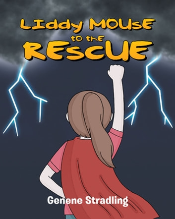 Liddy Mouse to the Rescue