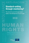 Standard-setting through monitoring? The role of Council of Europe expert bodies in the development of human rights