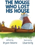 The Mouse Who Lost His House