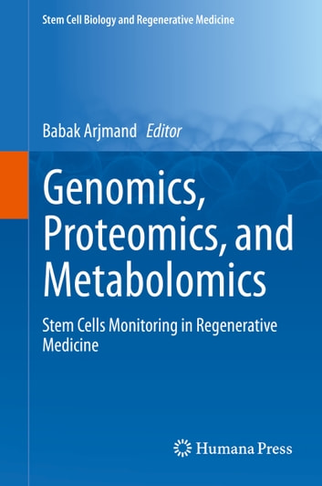 Genomics, Proteomics, and Metabolomics: Stem Cells Monitoring in Regenerative Medicine