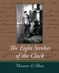 The Eight Strokes of the Clock