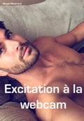 Excitation à la webcam