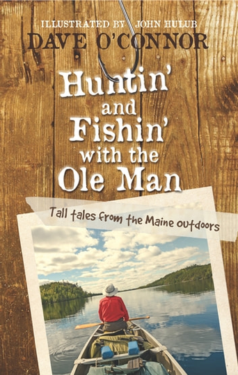 Huntin' and Fishin' with the Ole Man