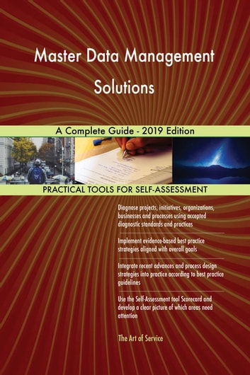 Master Data Management Solutions A Complete Guide - 2019 Edition