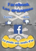 Facebook - Les arnaques