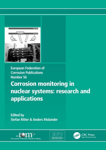 Corrosion Monitoring in Nuclear Systems EFC 56: Research and Applications