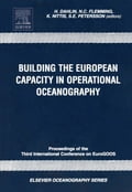 Building the European Capacity in Operational Oceanography: Proceedings 3rd EuroGOOS Conference