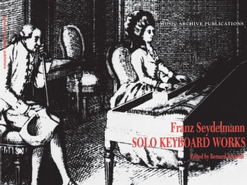 Solo Keyboard Works: Franz Seydelmann