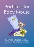 Bedtime for Baby Mouse