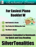 Enchanted Ivories for Easiest Piano Booklet W