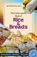 The Cochin Jewish Book Of Rice & Breads