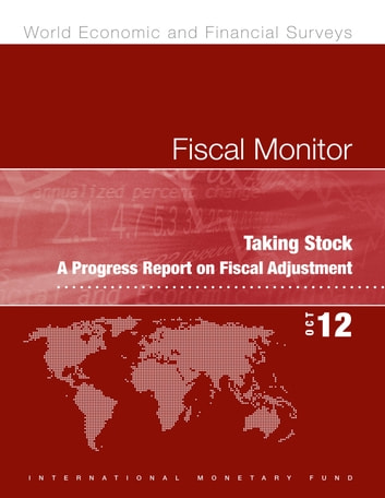 Fiscal Monitor, October 2012: Taking Stock - A Progress Report on Fiscal Adjustment