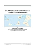 The 2007-2012 World Outlook for Wood Task and General Office Chairs