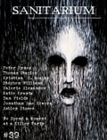 Sanitarium (Horror Fiction and Dark Verse) Magazine Issue 39