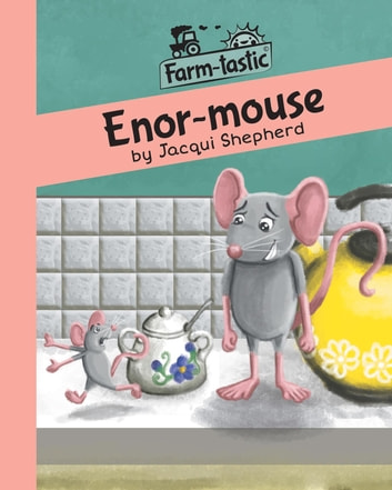 Enor-mouse: Fun with words, valuable lessons