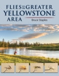 Flies for the Greater Yellowstone Area