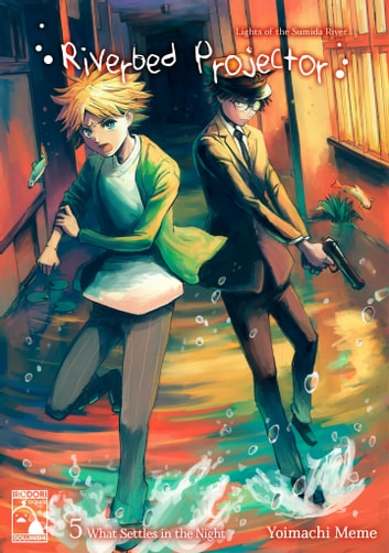 Riverbed Projector - Volume 5 - What Settles in the Night (Irodori Comics)