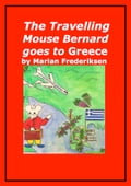 The Travelling Mouse Bernard goes to Greece