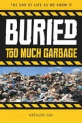 Buried: Too Much Garbage