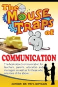 The Mouse Traps of Communication