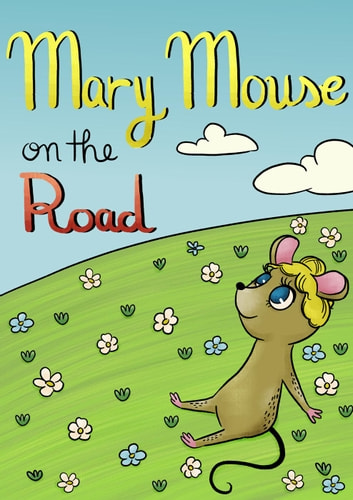 Mary Mouse on the Road
