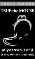 Tsue the Mouse: A Japanese-English Reader