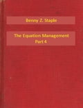 The Equation Management Part 4
