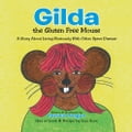 Gilda the Gluten Free Mouse