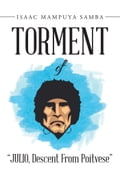 Torment of "JULIO, Descent from Poitvese"