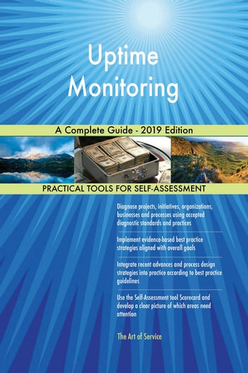 Uptime Monitoring A Complete Guide - 2019 Edition