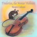 Frederico, The Mouse Violinist