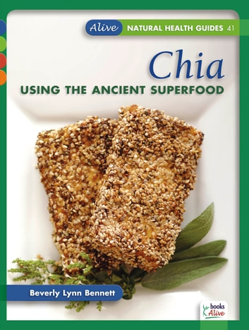 CHIA: Using the Ancient Superfood