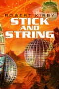 Stick and String