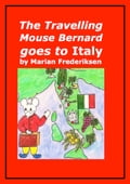 The Travelling Mouse Bernard goes to Italy
