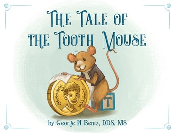 The Tale of the Tooth Mouse