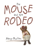 The Mouse and the Rodeo