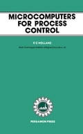 Microcomputers for Process Control: The Pergamon Materials Engineering Practice Series