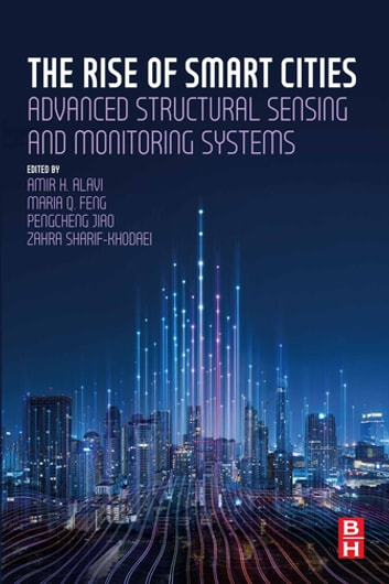 The Rise of Smart Cities: Advanced Structural Sensing and Monitoring Systems