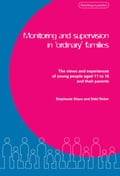 Monitoring and Supervision in 'Ordinary' Families: The views and experiences of young people aged 11 to 16 and their parents