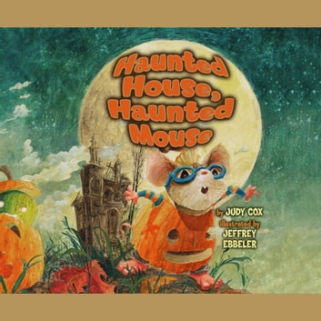 Haunted House, Haunted Mouse (Audio)