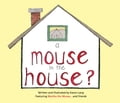 A Mouse in the House?