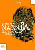 Le Monde de Narnia (Tome 7) - La dernière bataille