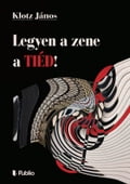 Legyen a zene a TIÉD!