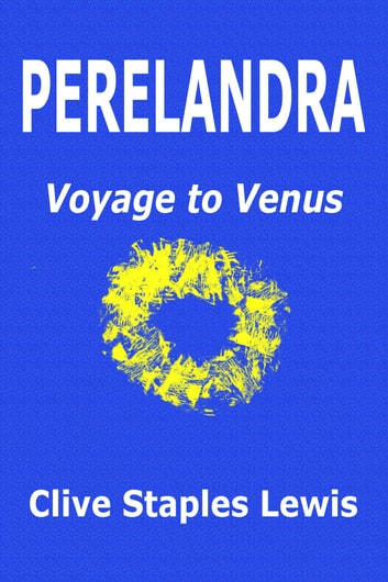 Perelandra: Voyage to Venus