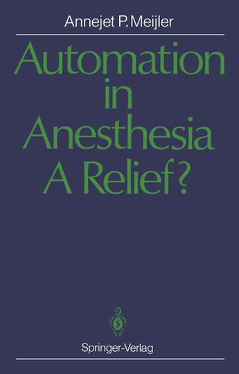 Automation in Anesthesia - A Relief?: A Systematic Approach to Computers in Patient Monitoring
