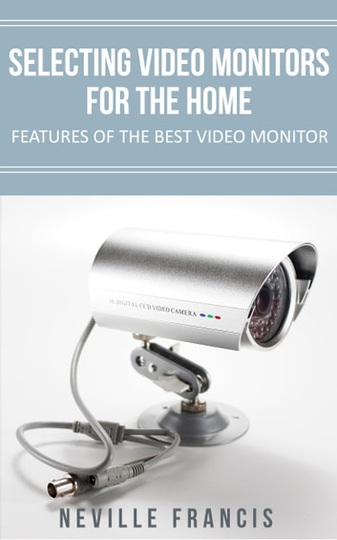 Selecting Video Monitors For The Home: Title: Features Of The Best Video Monitor